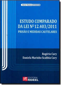 Estudo Comparado Da Lei N? 12.403/2011 - Prisao E Medidas Cautelares