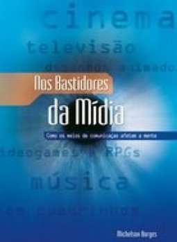 NOS BASTIDORES DA MIDIA