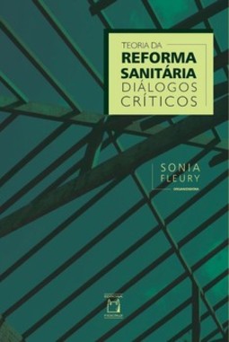Teoria da reforma sanitária: diálogos críticos