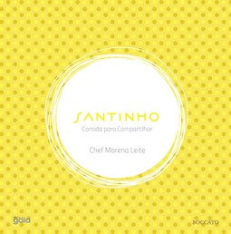 Santinho: Comida para compartilhar