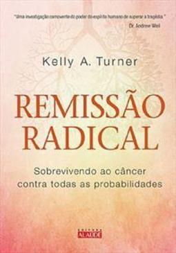 REMISSAO RADICAL: SOBREVIVENDO AO CANCER...ABILIDADES