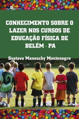 Conhecimento sobre o lazer nos cursos de educação física de Belém-PA