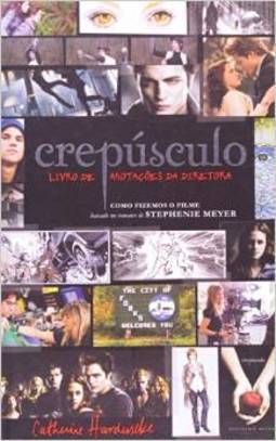 Crepúsculo - Livro De Anotações Da Diretora