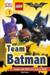DK Readers L1: THE LEGO® BATMAN MOVIE Team Batman: Sometimes Even Batman Needs Friends