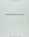 Previdência Privada: o Regime Jurídico das Entidades Fechadas