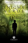Enigma verde: aurora do pesadelo