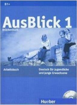 AUSBLICK 1: DEUTSCH FUR JUNGENDLICHE UND...BUCH (B1+)