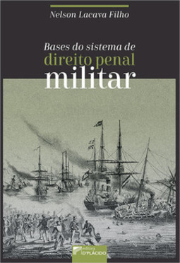 Bases do sistema de direito penal militar