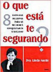 O Que Está Te Segurando?