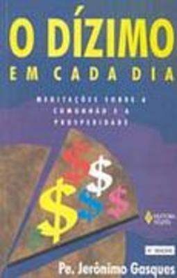 Dizimo em Cada Dia: Medit. sobre Comunhão e Prospe