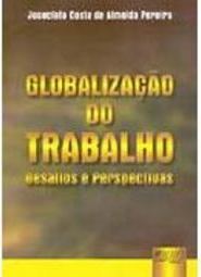 Globalização do Trabalho: Desafios e Perspectivas