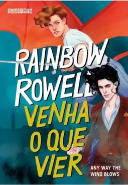 Venha o Que Vier: Any Way The Wind Blows