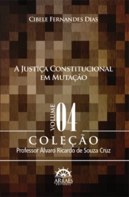 A justiça constitucional em mutação