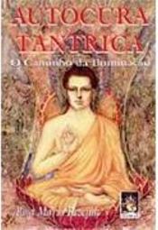 Autocura Tântrica: o Caminho da Iluminação