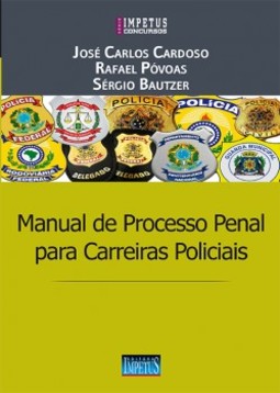 Manual de processo penal para carreiras policiais