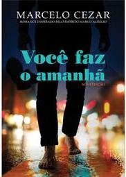 Você Faz o Amanhã