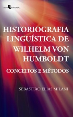 Historiografia linguística de Wilhelm von Humboldt: conceitos e métodos