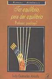 Ter Equilíbrio para Dar Equilíbrio: Profissão: Psicólogo?