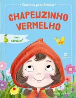 CLASSICOS PARA BRINCAR - CHAPEUZINHO VERMELHO