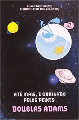 Ate Mais, E Obrigado Pelos Peixes! 