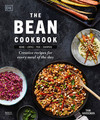 The Bean Cookbook: Creative Recipes for Every Meal of the Day