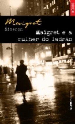 MAIGRET E A MULHER DO LADRAO