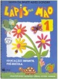 Lápis na Mão: Pré-Escola - Módulo 3 - vol. 1