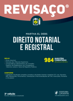 Direito notarial e registral: 984 questões comentadas, alternativa por alternativa