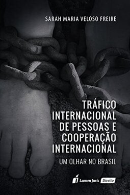 Tráfico Internacional de Pessoas e Cooperação Internacional