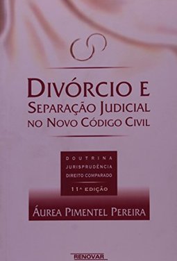 Divórcio e Separação Judicial no Novo Código Civil