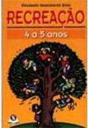 Recreação: 4 a 5 Anos