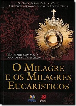 Milagre E Os Milagres Eucaristicos, O