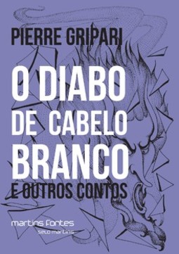 O diabo de cabelo branco e outros contos