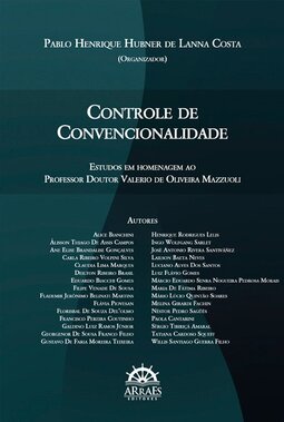Controle de convencionalidade: estudos em homenagem ao professor Doutor Valerio de Oliveira Mazzuoli