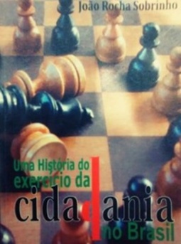 Uma história do exercício da cidadania no Brasil
