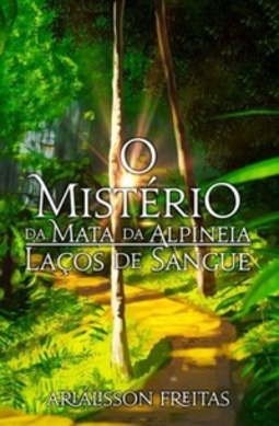 O Mistério da Mata da Alpineia