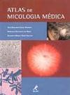 Atlas de Micologia Médica