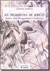 As Trombetas De Jericó: Teatro Das Vanguardas Históricas
