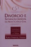 Divórcio e Separação Judicial no Novo Código Civil