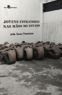 Jovens infratores nas mãos do Estado
