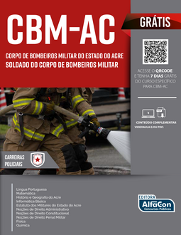 CBM-AC - Corpo de Bombeiros Militar do estado do Acre – Soldado do Corpo de Bombeiros Militar