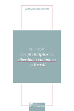 Aplicação dos princípios da liberdade econômica no Brasil