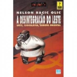 A desintegração do leste (Coleção Polêmica)