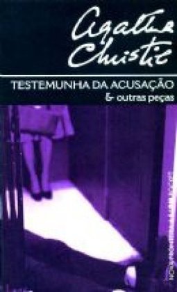 Testemunha da Acusação e Outras Histórias