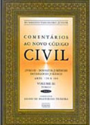 Comentários ao Novo Código Civil: Arts. 138 a 184 - vol. 3