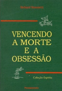 Vencendo a Morte e a Obsessão