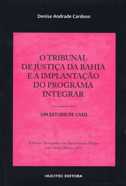 O Tribunal de Justiça da Bahia e a Implantação do Programa Integrar