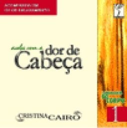 Linguagem do Corpo - 1:  Acabe com a Dor de Cabeça
