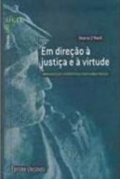 Em Direção à Justiça e à Virtude