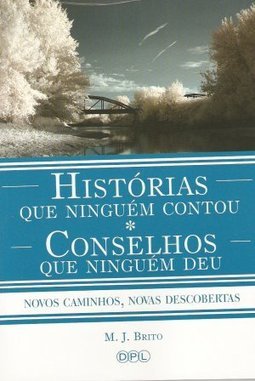 Histórias que Ninguém Contou: Conselhos que Ninguém Deu